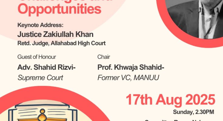 Access to Justice by Marginalised Communities Challenges and Opportunities, Dr A R Agwan Memorial Lecture, Keynote by Justice Zakiullah Khan Retd Judge Allahabad High Court